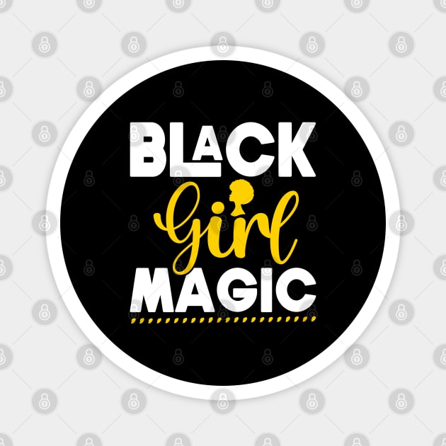 Black Girl Magic, Black History, Black women Magnet by UrbanLifeApparel
